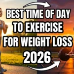 Realistic YouTube thumbnail featuring a person exercising at sunrise and sunset with bold text “Best Time of Day to Exercise for Weight Loss 2026” in a vibrant, high-contrast fitness design.